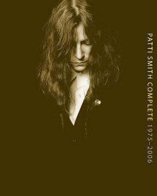 Patti Smith - Patti Smith Complete 1975-2006, Häftad