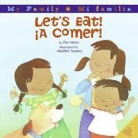 Let's Eat/ A Comer!