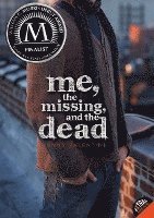Me, the Missing, and the Dead 1