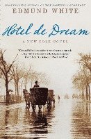 bokomslag Hotel de Dream: A New York Novel