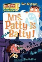 bokomslag My Weird School #13: Mrs. Patty Is Batty!