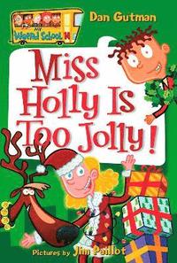 bokomslag My Weird School #14: Miss Holly Is Too Jolly!