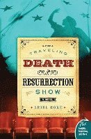 The Traveling Death and Resurrection Show 1