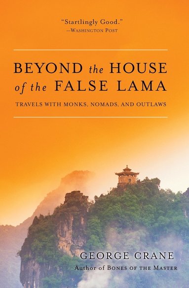bokomslag Beyond The House Of The False Lama