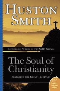 bokomslag The Soul Of Christianity