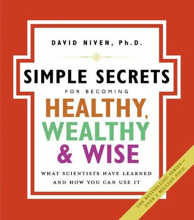 bokomslag Simple Secrets For Becoming Healthy, Wealthy And Wise