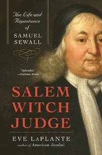 bokomslag Salem Witch Judge: The Life And Repentance Of Samuel Sewall