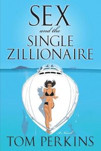 bokomslag Sex And The Single Zillionaire