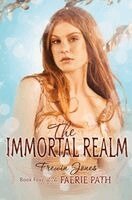 Frewin Jones - The Faerie Path #4: The Immortal Realm, Häftad