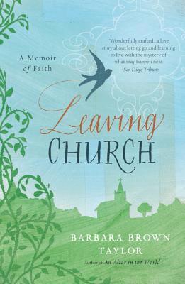 Barbara Brown Taylor - Leaving Church, Häftad