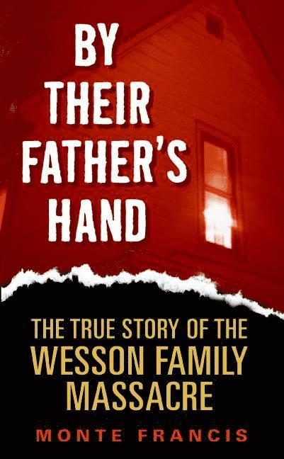 Monte Francis - By Their Father's Hand, Häftad