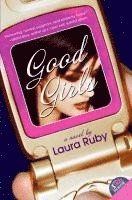 Laura Ruby - Good Girls, Häftad