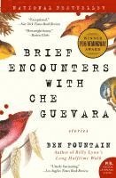 Ben Fountain - Brief Encounters with Che Guevara, Häftad