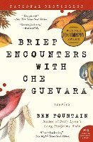 Ben Fountain - Brief Encounters with Che Guevara, Häftad