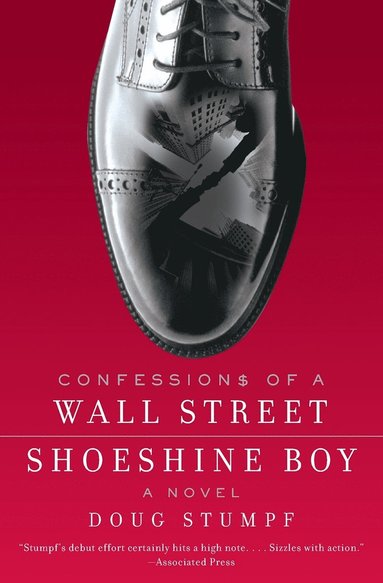 bokomslag Confessions of A Wall Street Shoeshine Boy