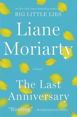 Liane Moriarty - The Last Anniversary, Häftad