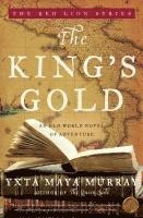 bokomslag The King's Gold: An Old World Novel of Adventure