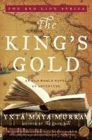 bokomslag The King's Gold: An Old World Novel of Adventure