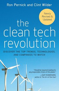 bokomslag The Clean Tech Revolution: Discover the Top Trends, Technologies, and Companies to Watch