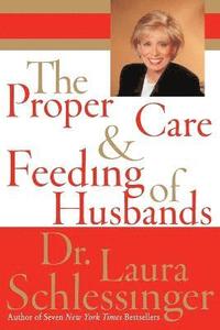 bokomslag The Proper Care and Feeding of Husbands