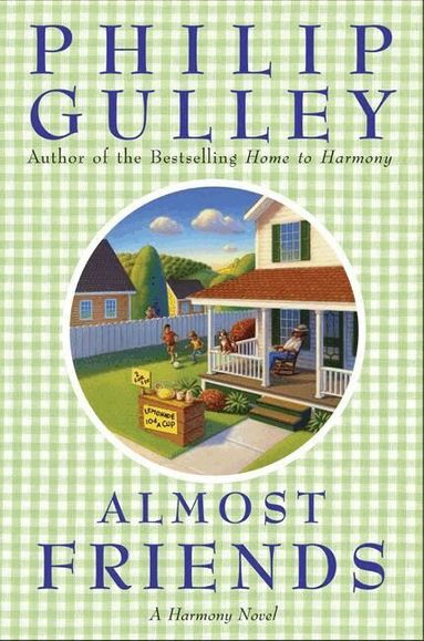 Philip Gulley - Almost Friends: A Harmony Novel, Häftad