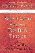 bokomslag Why Good People Do Bad Things