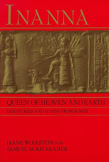bokomslag Inanna: Queen Of Heaven & Earth