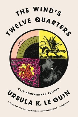 Ursula K. Le Guin, Ursula K. Le Guin - The Wind's Twelve Quarters, Häftad