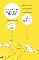 John Lennon - Skywriting by Word of Mouth, Häftad