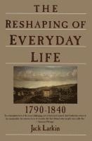 bokomslag The Reshaping of Everyday Life