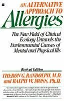 Theron G. Randolph - An Alternative Approach to Allergies: The New Field of Clinical Ecology Unravels the Environmental Causes of, Häftad