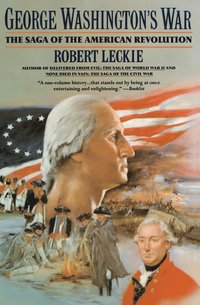bokomslag George Washington's War: The Saga of the American Revolution