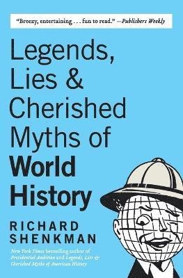 bokomslag Legends, Lies & Cherished Myths of World History