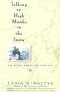 Talking to High Monks in the Snow: Asian-American Odyssey, an