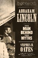 bokomslag Abraham Lincoln: The Man Behind the Myths