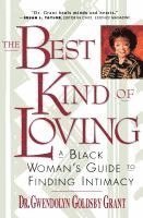 bokomslag The Best Kind of Loving: Black Woman's Guide to Finding Intimacy, a