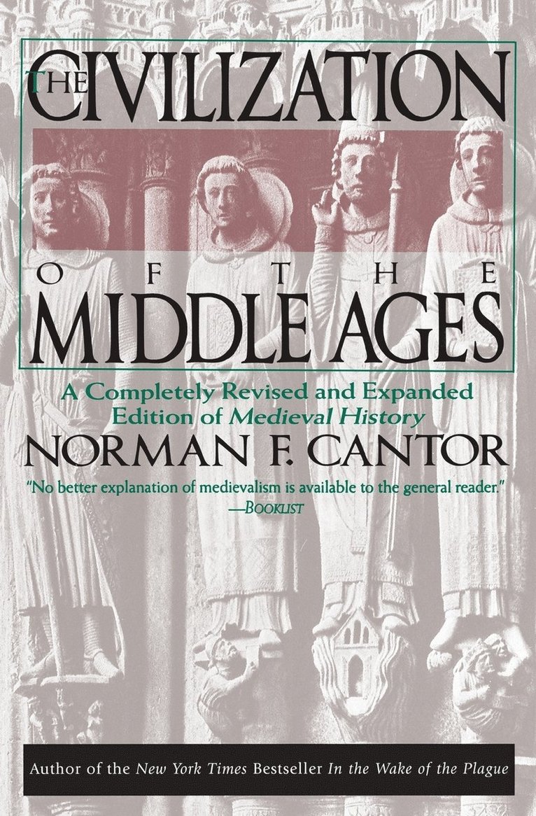 Norman F. Cantor - Civilization of the Middle Ages, Häftad