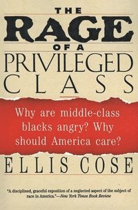 bokomslag The Rage of a Privileged Class