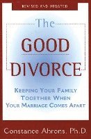 Constance Ahrons - The Good Divorce, Häftad