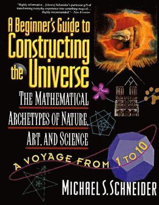 bokomslag The Beginner's Guide to Constructing the Universe