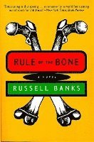 Russell Banks - Rule of the Bone, Häftad