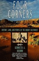bokomslag Four Corners: History, Land, and People of the Desert Southwest