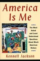 bokomslag America Is Me: Most Asked and Least Understood Questions about Black American History, the