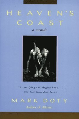 Mark Doty - Heaven's Coast, Häftad