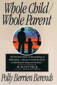 bokomslag Whole Child, Whole Parent, 4/E