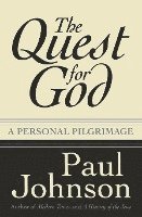 bokomslag The Quest for God: Personal Pilgrimage, a