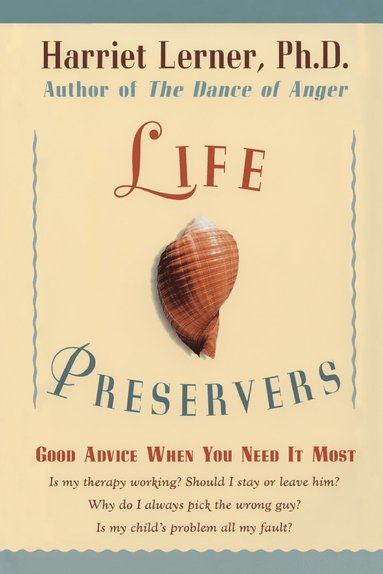 bokomslag Life Preservers: Good Advice When You Need It Most
