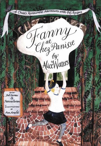 Alice Waters - Fanny At Chez Panisse, Häftad