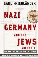 Saul Friedlander - Nazi Germany and the Jews, Häftad
