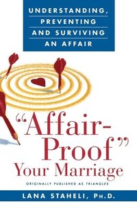 bokomslag 'Affair-Proof' Your Marriage: Understanding, Preventing and Surviving an Affair